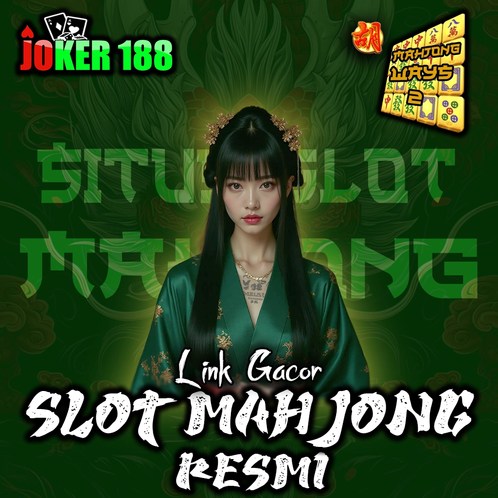 JOKER188: Slot Mahjong Gampang Menang Hari Ini Slot88 Online